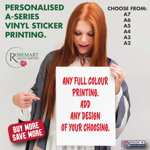 Custom made A-series personalised self adhesive vinyl stickers. A7, A6, A5, A4, A3 or A2 sizes