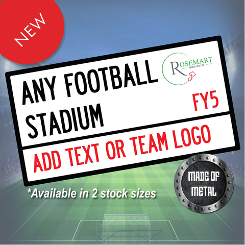 Personalised Football branded Street Sign. Any team logo / text added