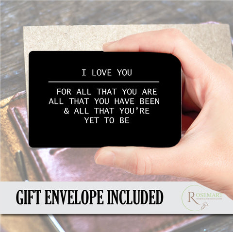 I love you for all that you are keepsake metal wallet card.