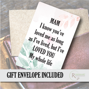 Mam ive loved you my whole life keepsake metal wallet card